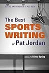 The Best Sports Writing of Pat Jordan
