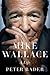 Mike Wallace: A Life