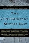 The Contemporary Middle East: With Special Contributions by Arthur Goldschmidt Jr. and Shibley Telhami (A Westview Reader)