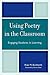 Using Poetry in the Classroom: Engaging Students in Learning