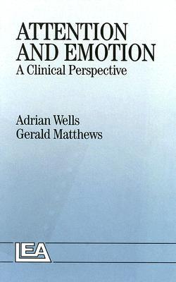 Attention and Emotion: A Clinical Perspective (Hardcover)