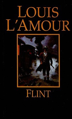 Flint By Louis L Amour