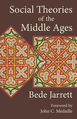 Social Theories of the Middle Ages (Paperback)