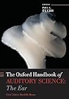 Oxford Handbook of Auditory Science The Ear