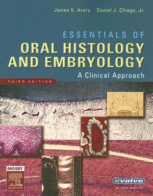 Essentials of Oral Histology and Embryology: A Clinical Approach (Paperback)