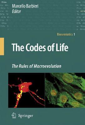 The Codes of Life: The Rules of Macroevolution (Biosemiotics, 1)