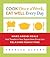 Cook Once a Week, Eat Well Every Day by Theresa Albert-Ratchford Cook Once a Week, Eat Well Every Day by Theresa Albert-Ratchford