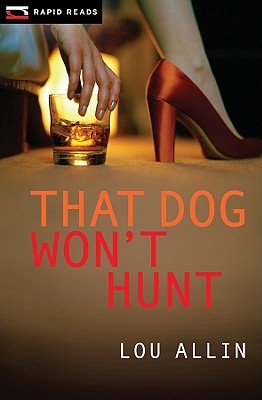 That Dog Won't Hunt (Rapid Reads)