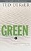 Green: The Beginning and the End (The Circle, #0)