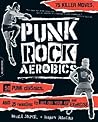 Punk Rock Aerobic...