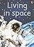 Living in Space, Level 2 (Beginners Nature - New Format)