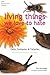 Living Things We Love to Ha...