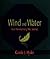 Wind and Water: Your Personal Feng Shui Journey