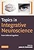 Topics in Integrative Neuroscience: From Cells to Cognition