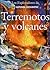 Terremotos y volcanes/earthquakes And Volcanos (Colección Exploradores)