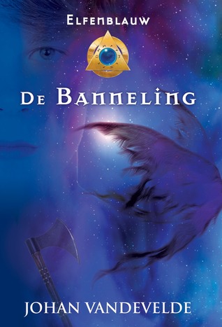 Elfenblauw: De banneling (Elfenblauw, #3)