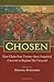 Chosen: How Christ Sent Twe...