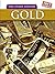 The Story Behind Gold (True Stories)