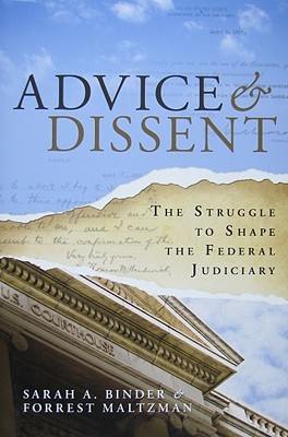 Advice and Dissent: The Struggle to Shape the Federal Judiciary (Paperback)