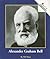 Alexander Graham Bell by Wil Mara