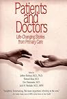 Patients and Doctors: Life-Changing Stories from Primary Care Patients and Doctors: Life-Changing Stories from Primary Care