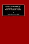 Studies in Managerial and Financial Accounting, Volume 6: Throughput Modeling: Financial Information Used by Decision Makers Studies in Managerial and Financial Accounting, Volume 6: Throughput Modeling: Financial Information Used by Decision Makers