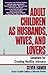 Adult Children as Husbands, Wives, and Lovers: A Solutions Book