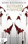 Retrato en sangre by John Katzenbach