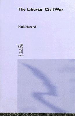 The Liberian Civil War (Paperback)