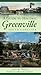 A Guide to Historic Greenvi...
