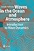 Waves in the Ocean and Atmosphere: Introduction to Wave Dynamics