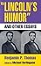 "Lincoln's Humor" and Other...