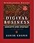 Digital Business: Concepts and Strategy