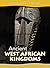 Ancient West African Kingdoms