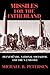 Missiles for the Fatherland: Peenemünde, National Socialism, and the V-2 Missile (Cambridge Centennial of Flight)