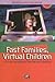 Fast Families, Virtual Children by Ben Agger
