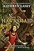 Hawksmaid: The Untold Story of Robin Hood and Maid Marian