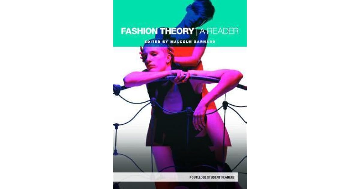 Fashion Theory A Reader by Malcolm Barnard