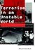 Terrorism in an Unstable World