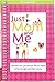 Just Mom and Me: The Tear-out, Punch-out, Fill-out Book of Fun for Girls and Their Moms (American Girl Library)