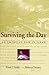 Surviving the Day: An Ameri...