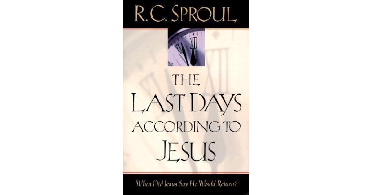 The Last Days According to Jesus: When Did Jesus Say He Would Return ...