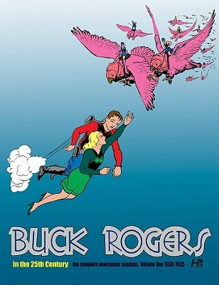 Buck Rogers in the 25th Century: The Complete Newspaper Sundays, Vol. 1: 1930-1933 (Hardcover)