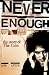 Never Enough: The Story of the Cure