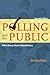 Polling and the Public: Wha...