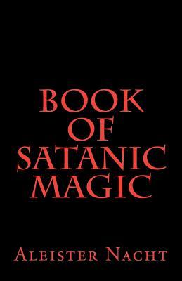 Book of Satanic Magic (Paperback)