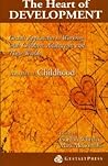 Heart of Development, V. 1: Early and Middle Childhood