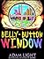 Belly Button Window