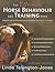 The Ultimate Horse Behaviour and Training Book by Linda Tellington-Jones