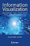 Information Visualization: Beyond the Horizon